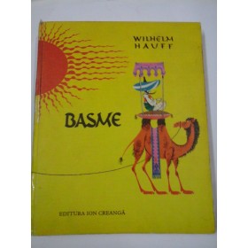  BASME - WILHELM  HAUFF - ilustratii Livia Rusz